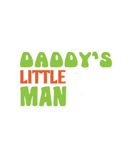 Daddys Little Man Fathers Day