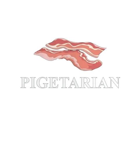 Pigetarian Funny Bacon