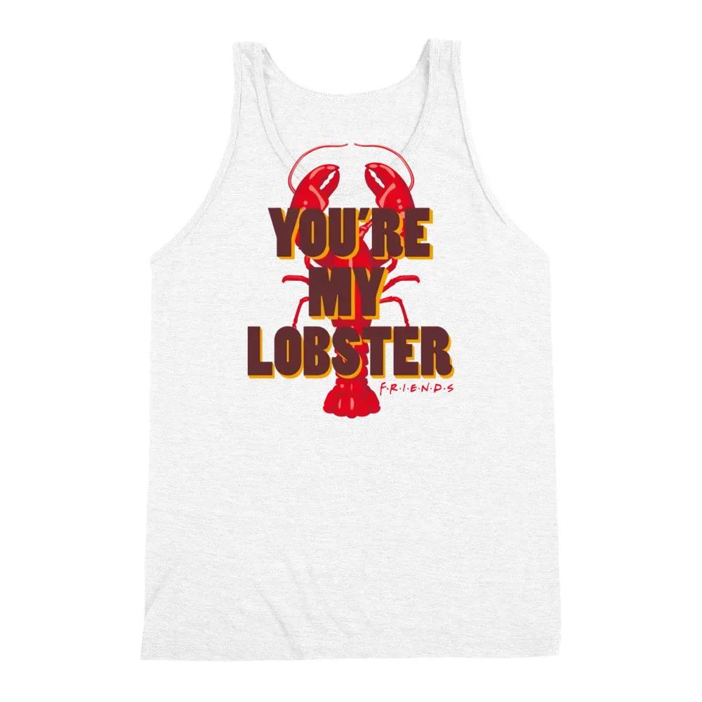 Friends Youre My Lobster Quote