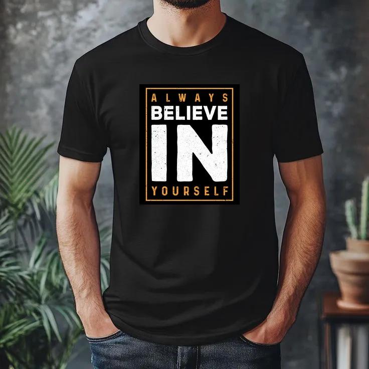Always Believe In Yourself