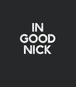 In Good Nick British Saying