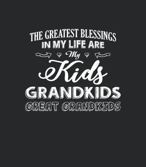 My Life Are My Kids Grandkids