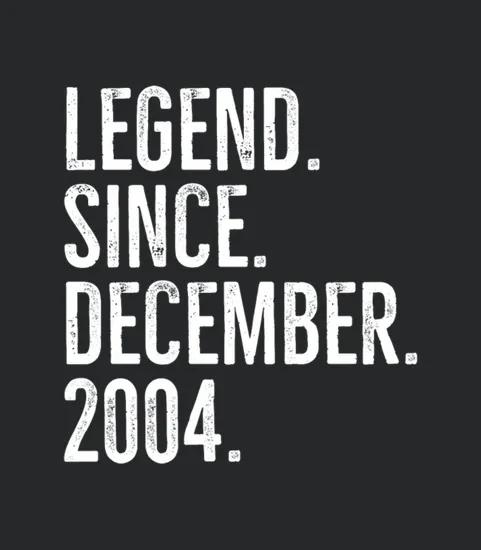 Legend Since December 2004