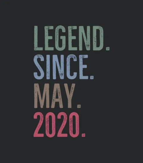 Legend Since May 2020