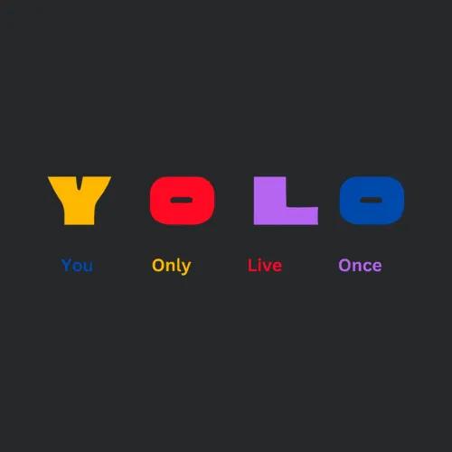 You Only Live Once Gen Z
