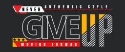 Authentic Style Never Give Up