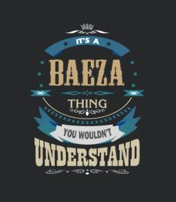 Baeza Its A Baeza Thing