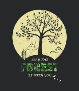 May The Forest Be With You Tee