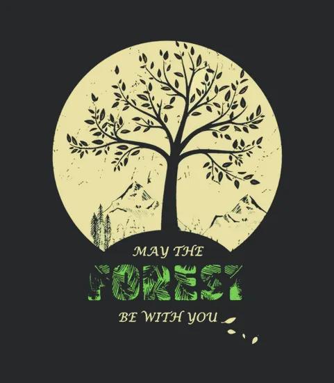 May The Forest Be With You Tee