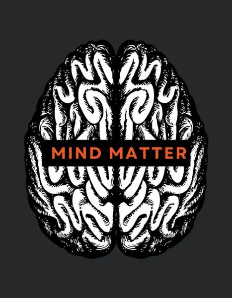Mind Over Matter