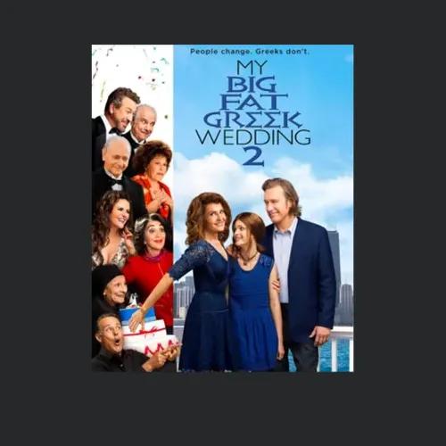 My Big Fat Greek Wedding 2 Movie