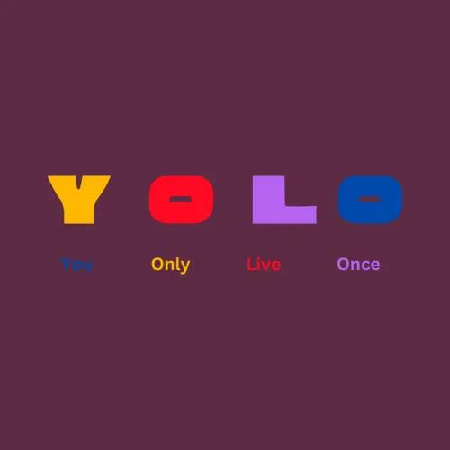 You Only Live Once Gen Z