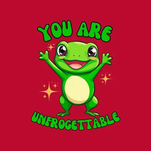 You Are Unfrogettable Cute Frog