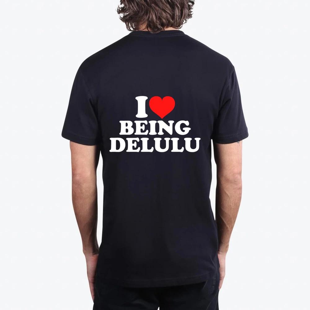 I Love Being Delulu