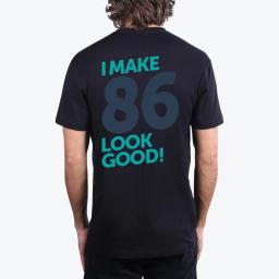 I Make 86 Look Good