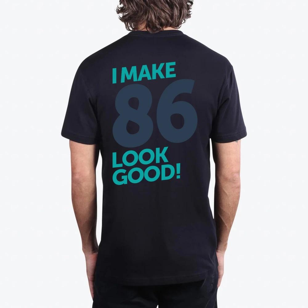 I Make 86 Look Good