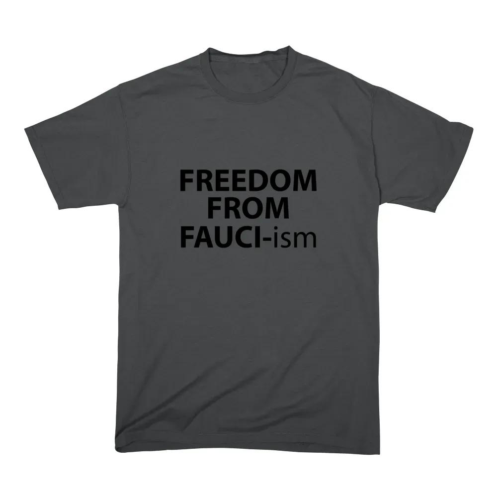Freedom From Fauci Ism