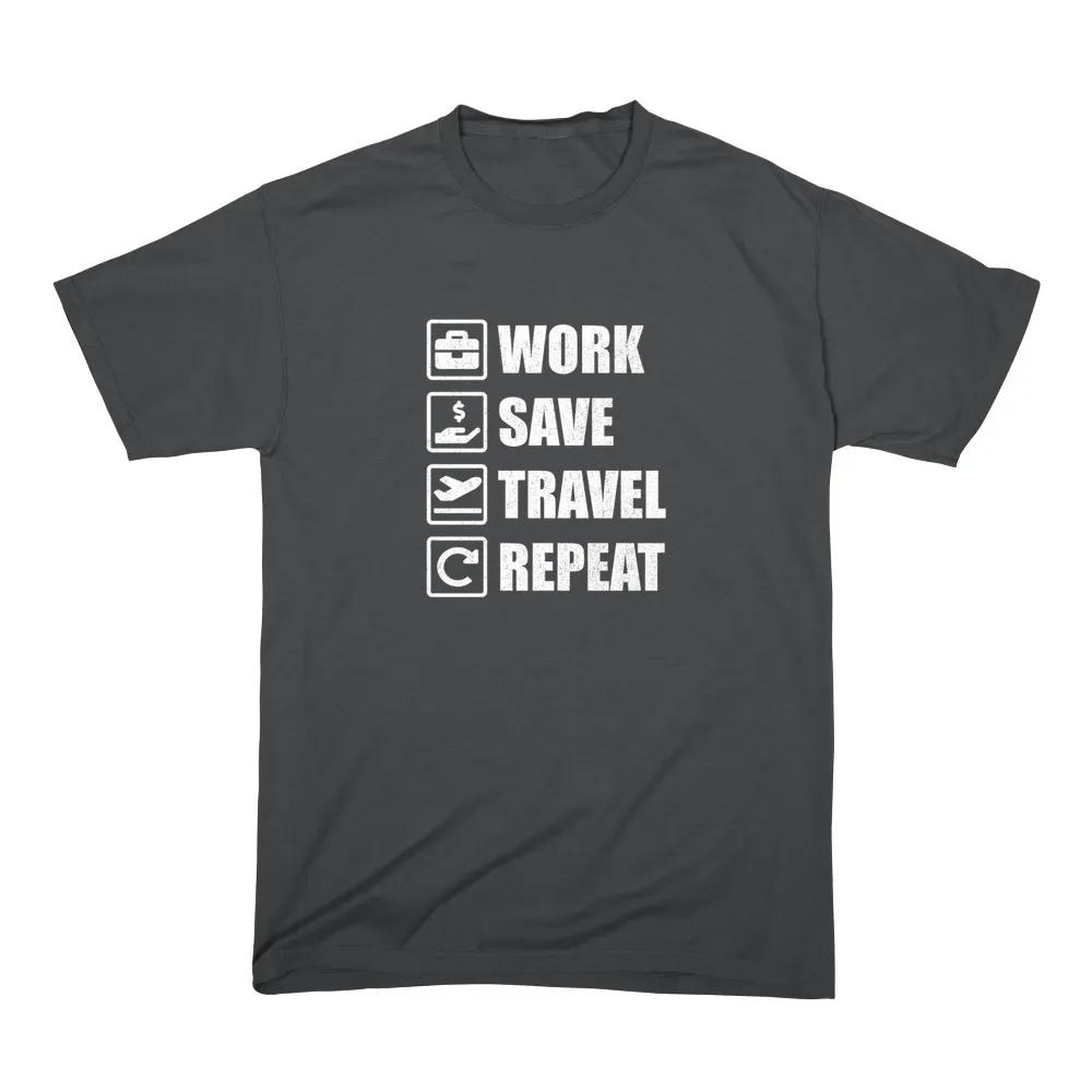 Work Save Travel Repeat