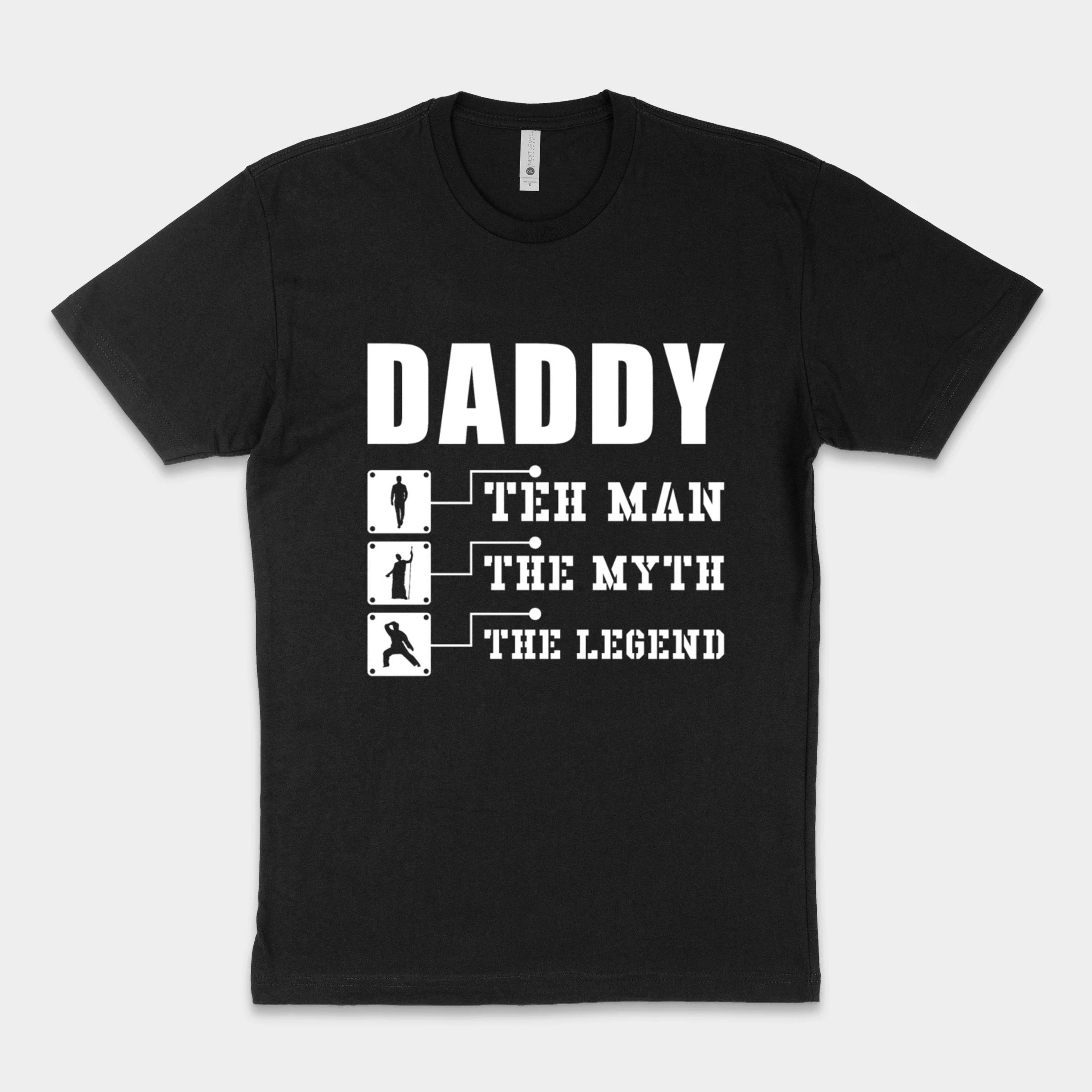 Daddy The Man Myth Legend