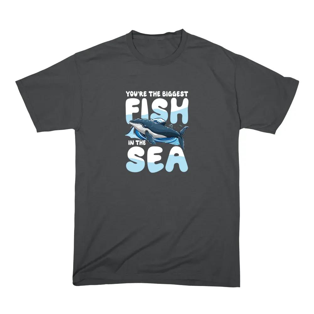 Youre The Biggest Fish In The Sea