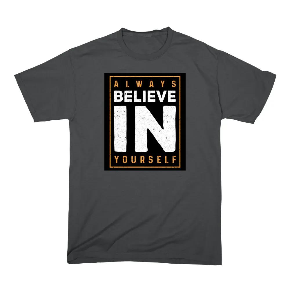 Always Believe In Yourself