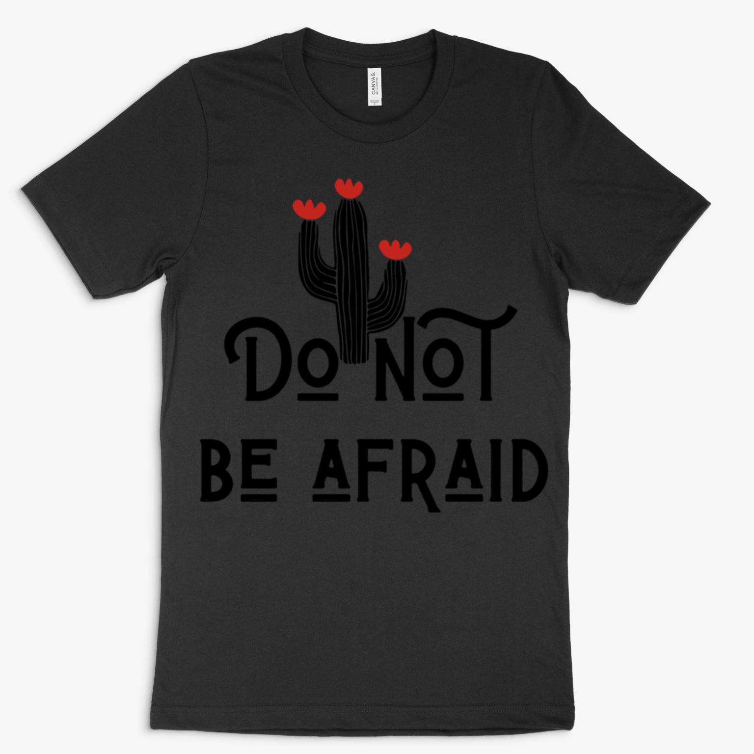 Do Not Be Afraid