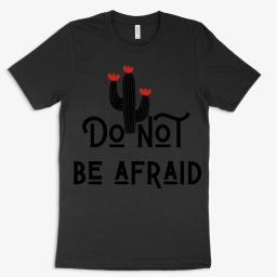 Do Not Be Afraid