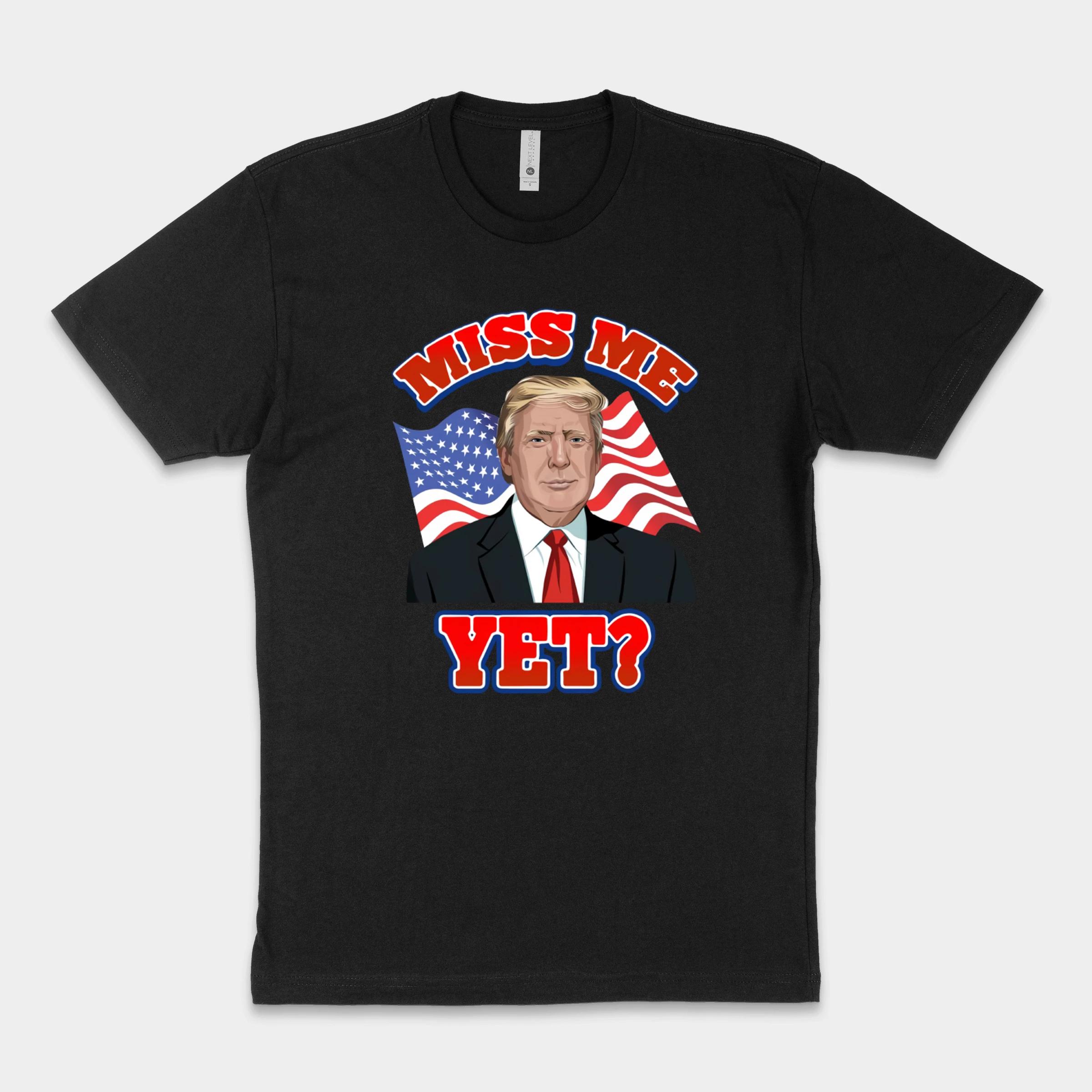 Miss Me Yet American Flag