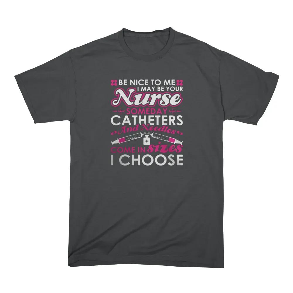 Nurse Be Nice To Be Nurse