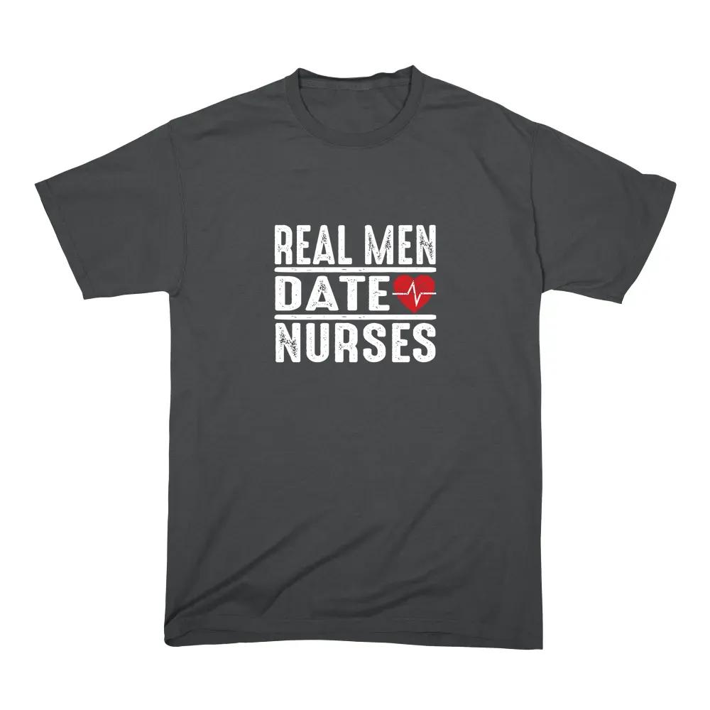 Real Men Date Nurses