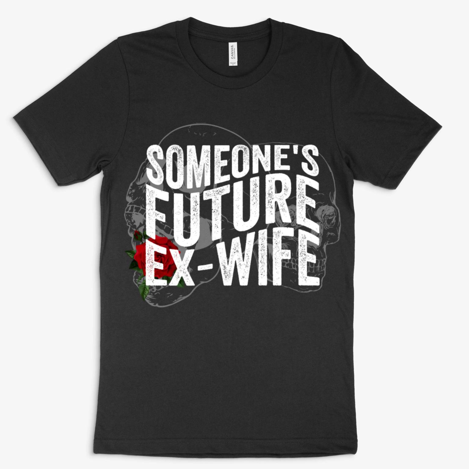 Someones Future Ex Wife