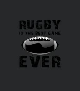 Rugby Is The Best Game Ever