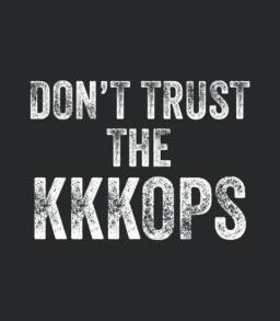 Dont Trust The Cops Kkkops