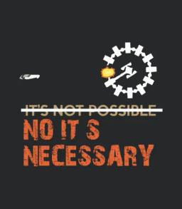 Its Not Possible No Its Necessary