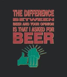 Cool Beer I Asked For Beer