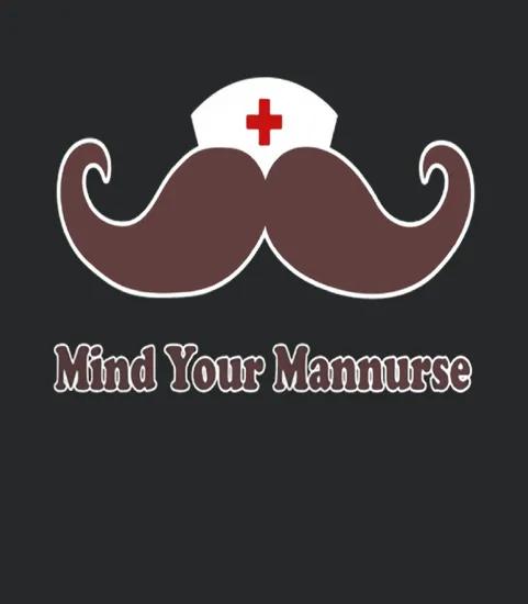 Nurse Mind Your Mannurse