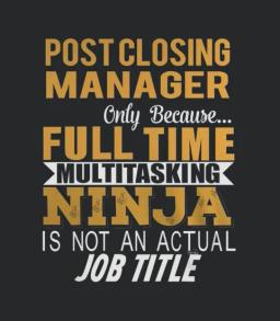 Post Closing Manager Ninja
