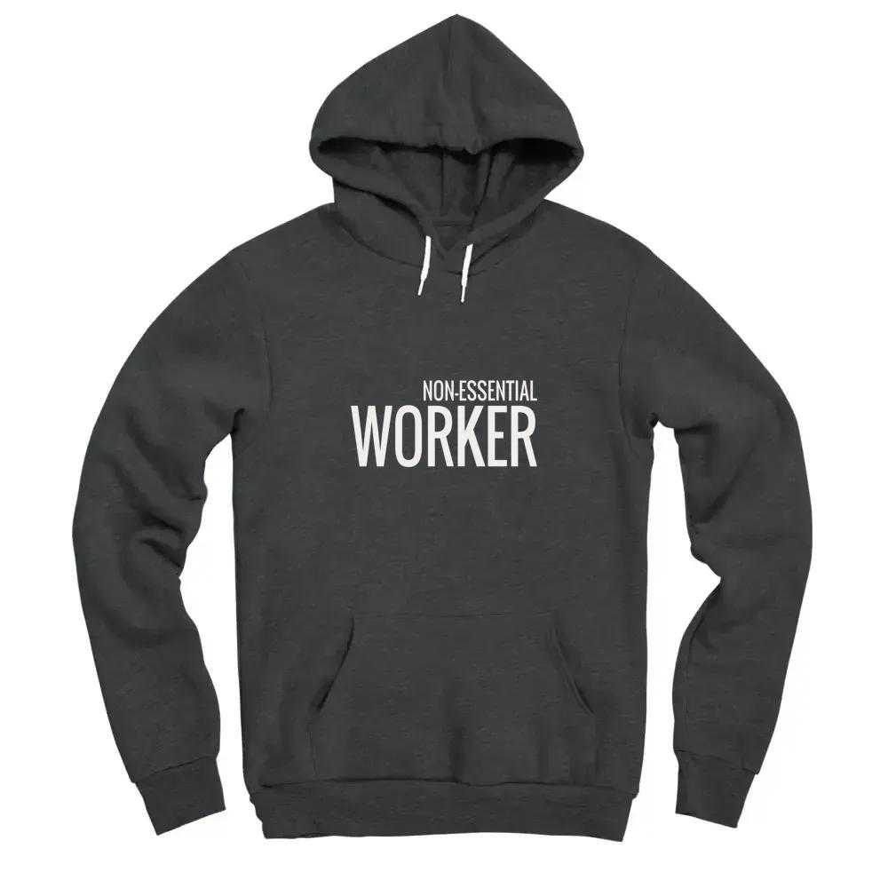 Non Essential Worker