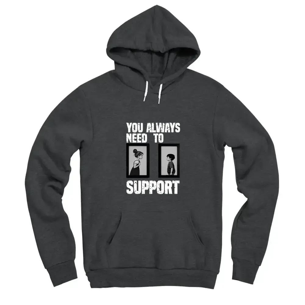 You Always Need To Support