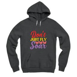 Dont Just Fly Soar