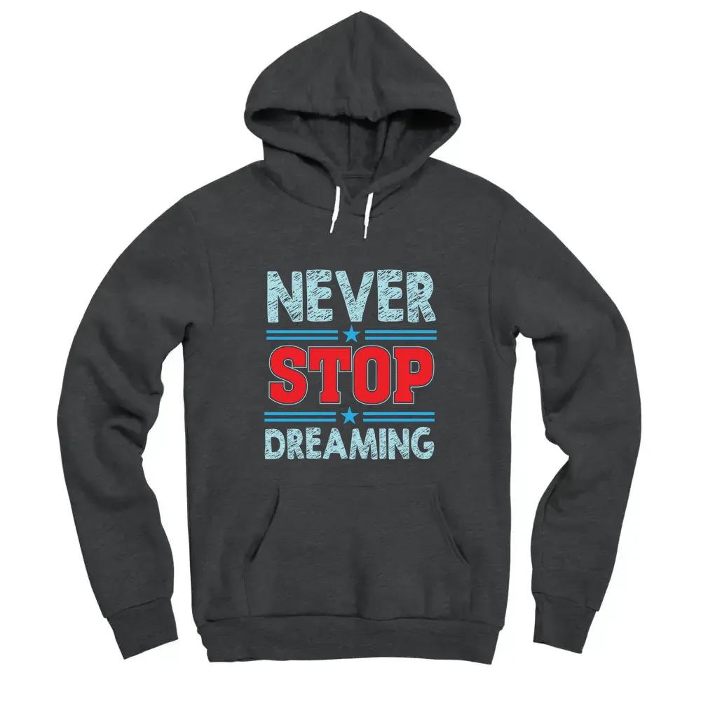 Never Stop Dreaming