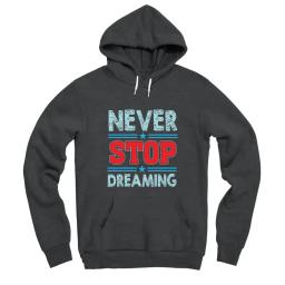 Never Stop Dreaming