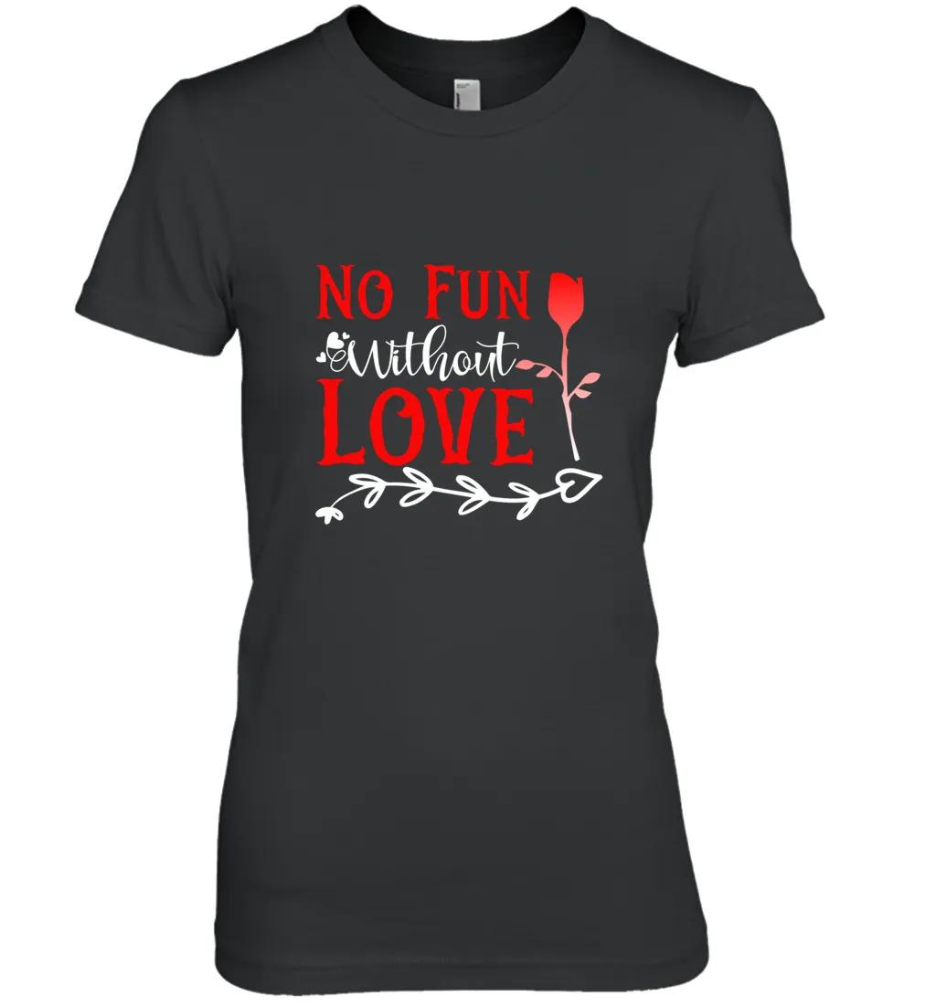No Fun Without Love