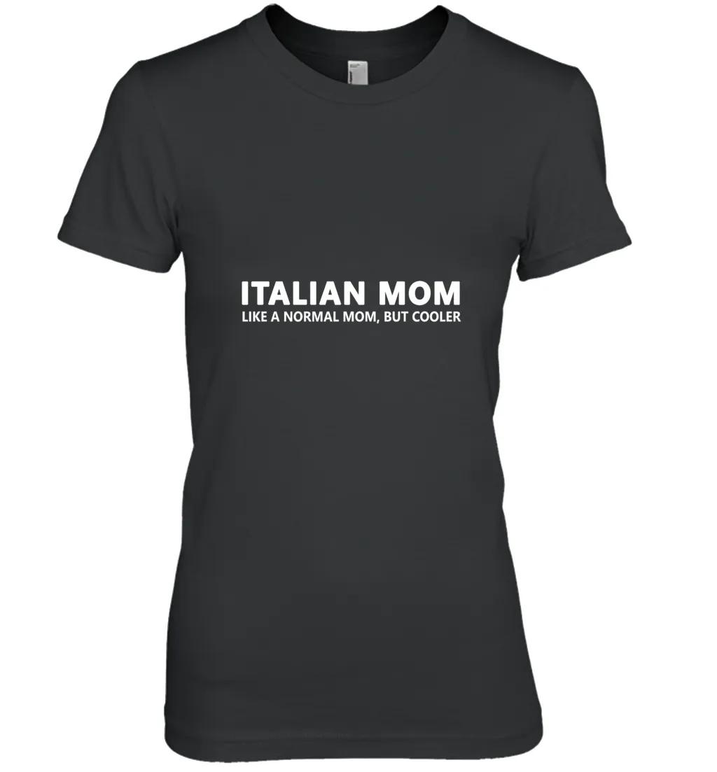 Italian Mom Funny Italian Mother