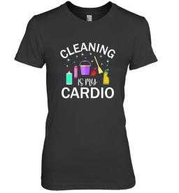 Cleaning Is My Cardio 2