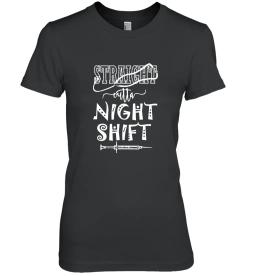 Nurse Straight Outta Night Shift