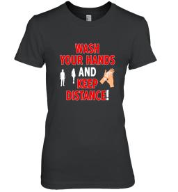 Wash Your Hands And Keep Distance
