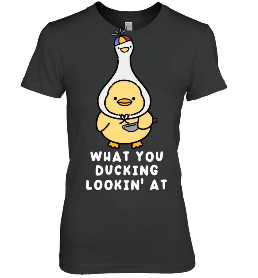 What You Ducking Lookin