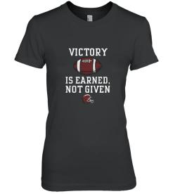 Victory Is Earned Not Given