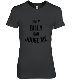 Only Billy Can Judge Me